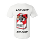 Live Fast Die Fast