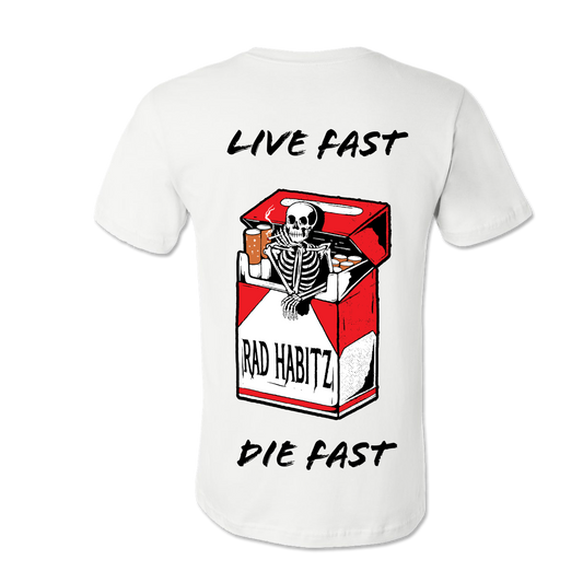 Live Fast Die Fast